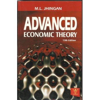 Advanced Economic Theory  by M.l. Jhingan